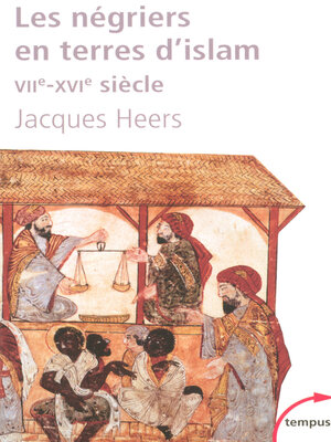 cover image of Les négriers en terres d'islam